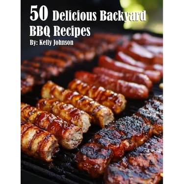 50 Delicious Backyard BBQ Recipes