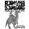 Flying Pigs & Dinosaurs & Things You've Never Seen Before