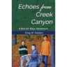 Echoes From Creek Canyon: A Bon Air Boys Adventure