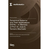 Dynamical Systems and Their Applications (DSTA): In Memory of Prof. Dr. José A. Tenreiro Machado