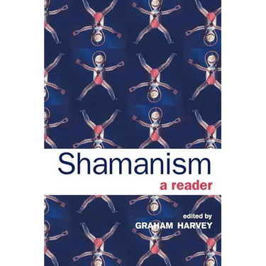 Shamanism: A Reader
