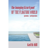 The Lounging Lizard Poet of the Floating World: poems / antipoems