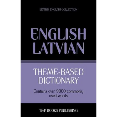 Theme-based dictionary British English-Latvian - 9000 words