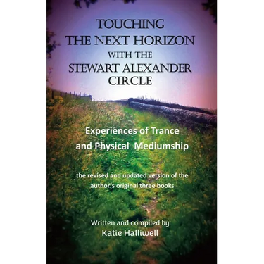 Touching the Next Horizon with the Stewart Alexander Circle: Experiences of Trance and Physical Mediumship