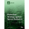 Protection Strategy against Spruce Budworm