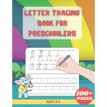 Letter Tracing Book For Preschoolers: Alphabet Writing Practice Children's Dot to Dot Activity Books