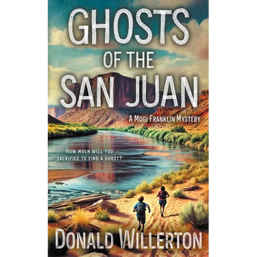 Ghosts of the San Juan: A Mystery Adventure