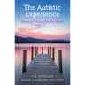 The Autistic Experience: Silenced Voices Finally Heard