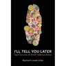 I'll Tell You Later: Deaf Survivors of Dinner Table Syndrome