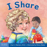 I Share: A Board Book about Being Kind and Generous