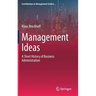 Management Ideas: A Short History of Business Administration