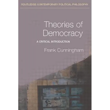 Theories of Democracy: A Critical Introduction