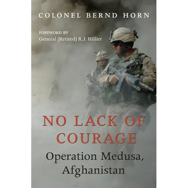 No Lack of Courage: Operation Medusa, Afghanistan