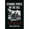 Strange People on the Hill: How Extremism Tore Apart a Small American Town