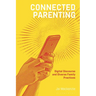 Connected Parenting: Digital Discourse and Diverse Family Practices