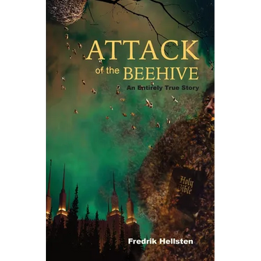 Attack of the Beehive: An Entirely True Story