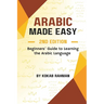 Arabic Made Easy: Beginners' Guide to Learning the Arabic Language
