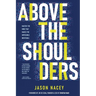 Above the Shoulders
