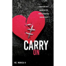 Carry On: Approaching Grief and Loss On Your Terms To Strengthen Your Next Steps