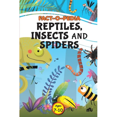 Fact-O-Pedia Reptiles, Insects and Spiders