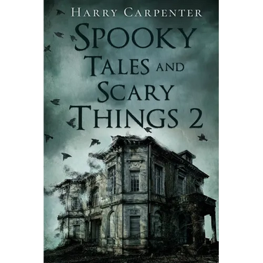 Spooky Tales and Scary Things 2
