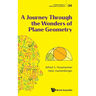 A Journey Through the Wonders of Plane Geometry