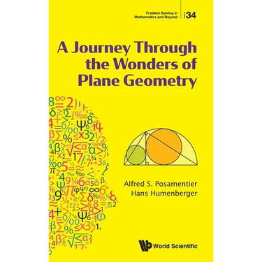 A Journey Through the Wonders of Plane Geometry