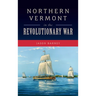 Northern Vermont in the Revolutionary War