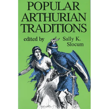 Popular Arthurian Traditions