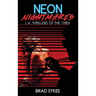 Neon Nightmares - L.A. Thrillers of the 1980s (hardback)