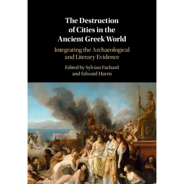 The Destruction of Cities in the Ancient Greek World