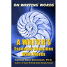 On Writing Words: A Writer's Essential Relations With Words