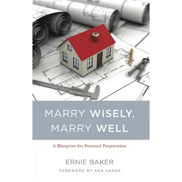 Marry Wisely, Marry Well: A Blueprint for Personal Preparation