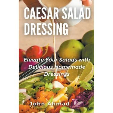 Caesar Salad Dressing