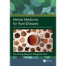 Herbal Medicine for Rare Diseases: Alleviating Symptoms by GMP Herbal Formulations