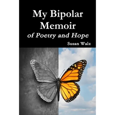 My Bipolar Memoir of Poetry and Hope