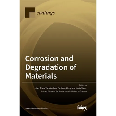 Corrosion and Degradation of Materials