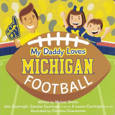 My Daddy Loves Michigan Football