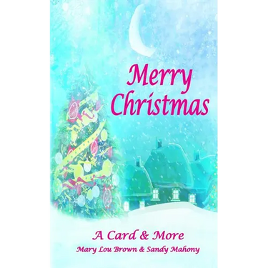 Merry Christmas; A Card & More