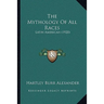 The Mythology Of All Races: Latin American (1920)