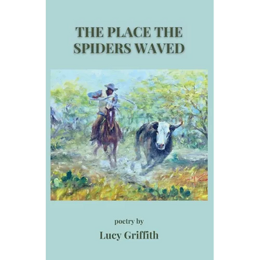 The Place the Spiders Waved
