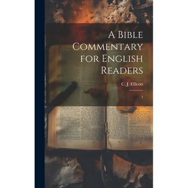 A Bible Commentary for English Readers: 1