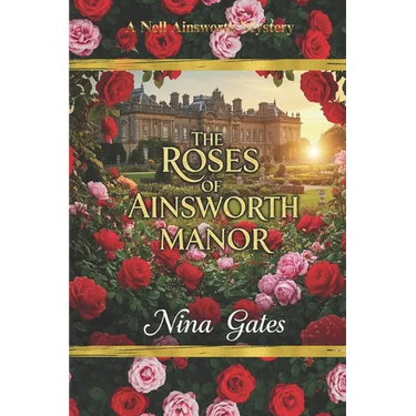 The Roses of Ainsworth Manor