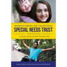 Administering the California Special Needs Trust: A Guide for Trustees and Those Who Advise Them
