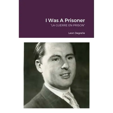 I Was A Prisoner: "La Guerre En Prison"