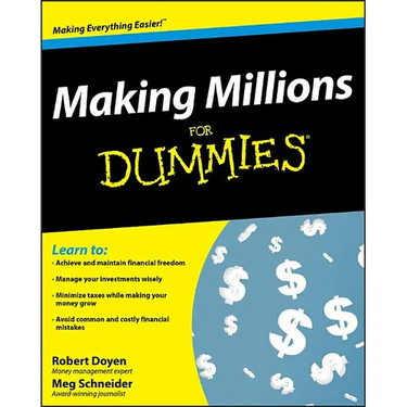 Making Millions for Dummies