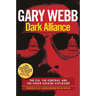 Dark Alliance: Movie Tie-In Edition: The Cia, the Contras, and the Crack Cocaine Explosion