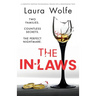 The In-Laws: A completely gripping psychological thriller with a breathtaking twist