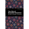 The City of Beautiful Nonsense