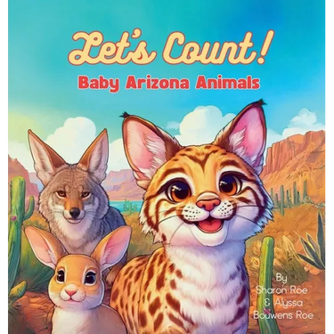 Let's Count! Baby Arizona Animals